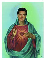 Sacred Heart of
Elvis!